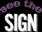 See The Sign